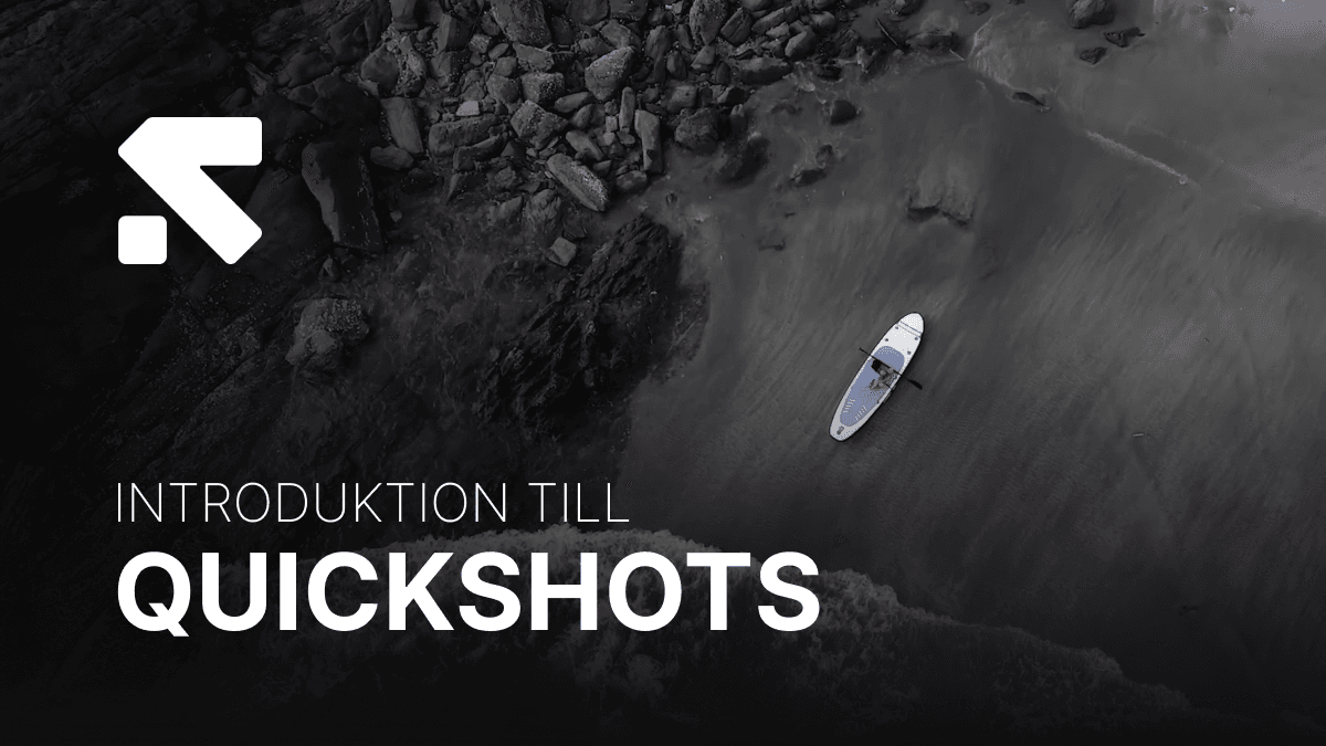 Introduktion till QuickShots