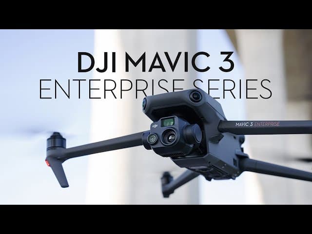 DJI Enterprise - Introducing the Mavic 3 Enterprise Series