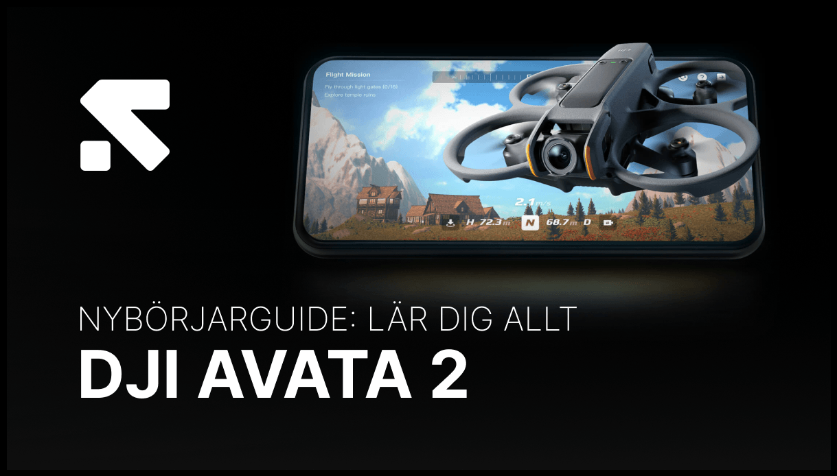 DJI Avata 2 Nybörjarguide: Kom igång och lär dig allt Swedron media_ Blogginlägg(9).png