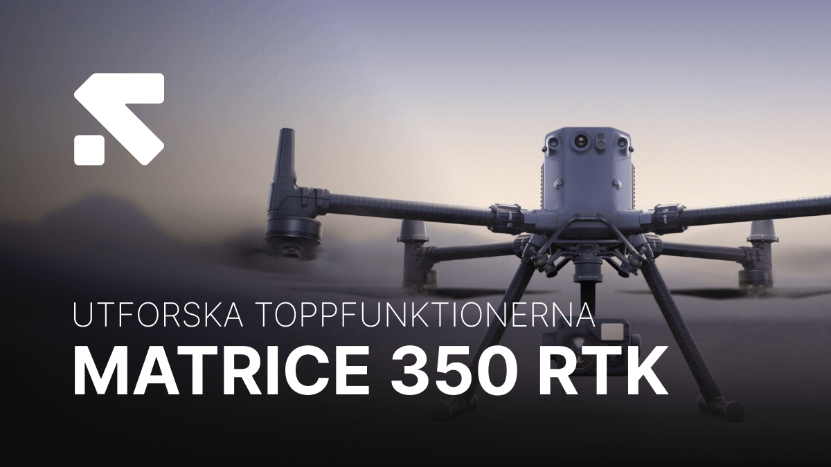 Toppegenskaper hos DJI Matrice 350 RTK: Framtidens drönarteknik - banner toppfunktioner M350-blogg.png