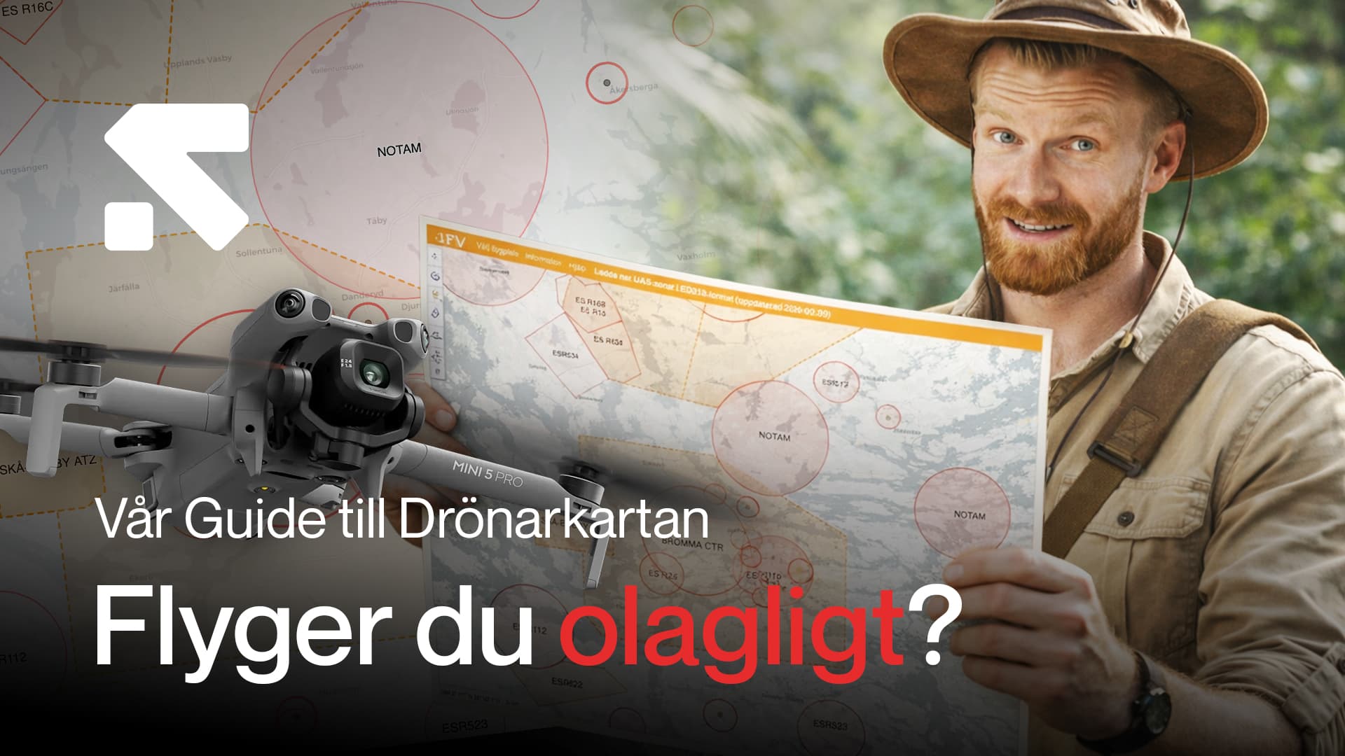 En man i hatt håller en karta över flygzoner medan en drönare svävar i förgrunden, med texten 'Vår Guide till Drönarkartan - Flyger du regelrätt?'.