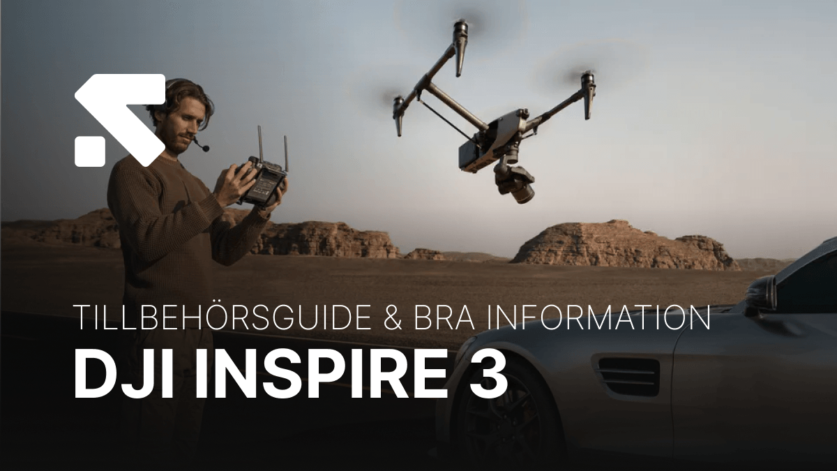 Tillbehörsguide med bra information för DJI Inspire 3 - banner inspire 3 tillbehör och info-blogg.png