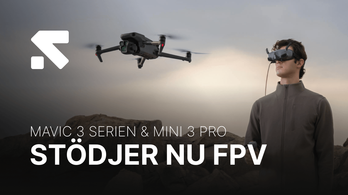 DJI Mavic 3-serien och Mini 3 Pro stödjer nu FPV Swedron media_ Blogginlägg(11).png